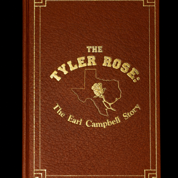 Tyler Rose: The Earl Campbell Story (Plain)